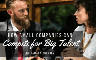 How Small Companies Can Compete for Big Talent